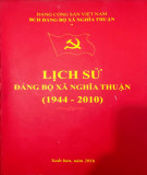 Ebook Lịch sử Đảng bộ xã Nghĩa Thuận (1944-2010): Phần 1