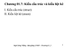 Bài giảng Lập trình hướng đối tượng (Object-Oriented Programming) - Chương 1-7: Kiểu cấu trúc và kiểu liệt kê