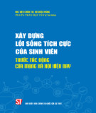 Phương pháp xây dựng lối sống tích cực của sinh viên trước tác động của mạng xã hội hiện nay: Phần 1