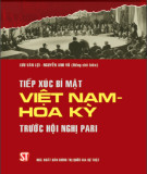 Ebook Tiếp xúc bí mật Việt Nam - Hoa Kỳ trước Hội nghị Pari: Phần 1