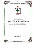 Giáo trình Y tế cộng đồng (Nghề: Y sỹ đa khoa) - Trường Trung cấp Quốc tế Mekong