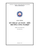 Giáo trình Kỹ thuật an toàn – môi trường công nghiệp (Nghề: Cắt gọt kim loại) - Trường CĐ nghề Thành phố Hồ Chí Minh