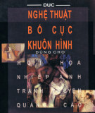 Nghiên cứu nghệ thuật bố cục khuôn hình: Phần 1