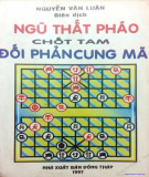 Tìm hiểu thuật ngũ thất pháo chốt tam đối phản cung mã: Phần 1