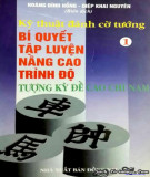 Bí quyết tập luyện nâng cao trình độ tượng kỳ đề cao chỉ nam (Tập I): Phần 2