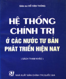 Ebook Hệ thống chính trị ở các nước tư bản phát triển hiện nay: Phần 1