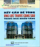 Thiết kế kết cấu bê tông ứng lực trước căng sau trong nhà nhiều tầng: Phần 1