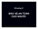 Bài giảng An toàn điện: Chương 5 - TS. Võ Viết Cường