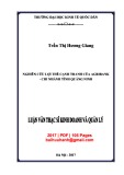 Luận văn Thạc sĩ Kinh doanh và quản lý: Nghiên cứu lợi thế cạnh tranh của Agribank - Chi nhánh tỉnh Quảng Ninh