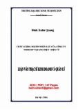 Luận văn Thạc sĩ Kinh doanh và quản lý: Chất lượng nguồn nhân lực của Công ty TNHH MTV Quang điện - Điện tử