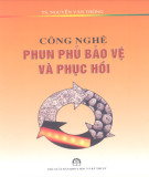 Bảo vệ và phục hồi công nghệ phun phủ: Phần 1