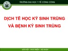 Bài giảng Ký sinh trùng y học: Chương 5 - Trường ĐH Y tế Công cộng