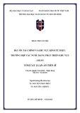 Tóm tắt Luận án Tiến sĩ Tài chính ngân hàng: Bất ổn tài chính và khu vực kinh tế thực - Trường hợp các nước đang phát triển khu vực ASEAN