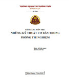 Bài giảng Những kỹ thuật cơ bản trong phòng thí nghiệm - Trường ĐH Võ Trường Toản (Năm 2018)