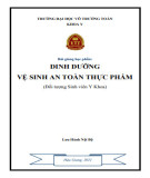 Bài giảng Dinh dưỡng và vệ sinh an toàn thực phẩm: Phần 1 - Trường ĐH Võ Trường Toản (Năm 2021)