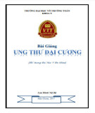 Bài giảng Ung thư đại cương: Phần 2 - Trường ĐH Võ Trường Toản (Năm 2017)