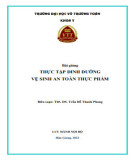 Bài giảng Thực tập Dinh dưỡng và vệ sinh an toàn thực phẩm - Trường ĐH Võ Trường Toản