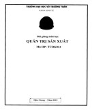 Bài giảng Quản trị sản xuất: Phần 1 - Trường ĐH Võ Trường Toản