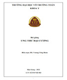 Bài giảng Ung thư đại cương: Phần 2 - Trường ĐH Võ Trường Toản