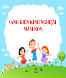 Sáng kiến kinh nghiệm Mầm non: Biện pháp tăng cường vận động tinh trong các hoạt động giáo dục để nâng cao kỹ năng cầm bút cho trẻ mẫu giáo 5-6 tuổi