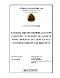 Luận văn tốt nghiệp Công nghệ thông tin: Xây dựng chương trình quản lý cây thảo dược - Áp dụng hỗ trợ quản lý công tác khám chữa bệnh tại một cơ sở trị bệnh bằng cây thảo dược