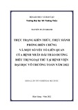 Khóa luận tốt nghiệp ngành Dược: Thực trạng kiến thức, thực hành phòng biến chứng và một số yếu tố liên quan của bệnh nhân đái tháo đường điều trị ngoại trú tại Bệnh viện Đại học Võ Trường Toản năm 2022