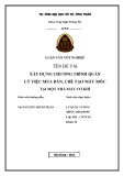 Luận văn tốt nghiệp Công nghệ thông tin: Xây dựng chương trình quản lý việc mua bán, chế tạo máy móc tại một nhà máy cơ khí