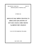 Luận văn tốt nghiệp Bác sĩ đa khoa: Khảo sát đặc điểm lâm sàng và hình ảnh cộng hưởng từ đứt dây chằng chéo trước tại Bệnh viện Chợ Rẫy năm 2019-2020