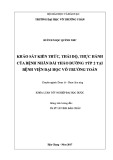 Khóa luận tốt nghiệp ngành Dược: Khảo sát kiến thức, thái độ, thực hành của bệnh nhân đái tháo đường týp 2 tại Bệnh viện Đại học Võ Trường Toản