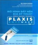 Plaxis Software - Mô hình đất nền địa kỹ thuật ứng dụng (Tập 1)