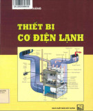 Giáo trình Thiết bị cơ điện lạnh: Phần 1