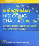 Bài học kinh nghiệm đối với Việt Nam về khủng hoảng nợ công Châu Âu: Phần 1