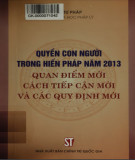 Quan điểm mới cách tiếp cận mới và các quy định mới - Quyền con người trong Hiến pháp năm 2013: Phần 2