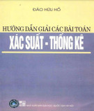 Xác suất - thống kê và hướng dẫn giải các bài toán: Phần 2 (in lần thứ 5)