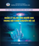 Quản lý và hỗ trợ người học trong bối cảnh chuyển đổi số - Kỷ yếu hội thảo khoa học quốc gia: Phần 2