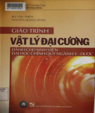 Giáo trình Vật lý đại cương: Phần 1 (dành cho sinh viên ĐH chính quy ngành Y - Dược)