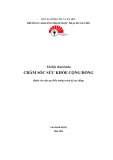 Tài liệu tham khảo Chăm sóc sức khỏe cộng đồng (Dành cho đào tạo Điều dưỡng trình độ cao đẳng) - CĐ Phạm Ngọc Thạch Cần Thơ