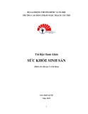 Tài liệu tham khảo Sức khỏe sinh sản (Dành cho đào tạo Y sĩ đa khoa) - CĐ Phạm Ngọc Thạch Cần Thơ