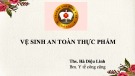 Bài giảng Vệ sinh an toàn thực phẩm - Th.S Hà Diệu Linh