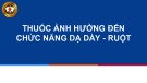 Bài giảng Thuốc ảnh hưởng đến chức năng dạ dày, ruột - CĐ Y tế Hà Nội