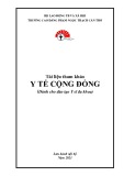 Tài liệu tham khảo Y tế cộng đồng (Dành cho đào tạo Y sĩ đa khoa) - CĐ Phạm Ngọc Thạch Cần Thơ