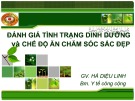 Bài giảng Đánh giá tình trạng dinh dưỡng và chế độ ăn chăm sóc sắc đẹp - Hà Diệu Linh