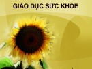 Bài giảng Giáo dục sức khỏe