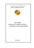 Giáo trình Chăm sóc sức khỏe người lớn 1 (Trình độ: Cao đẳng Điều dưỡng) - CĐ Y tế Hà Nội