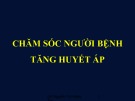 Bài giảng Chăm sóc người bệnh tăng huyết áp