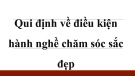 Bài giảng Quy định về điều kiện hành nghề chăm sóc sắc đẹp