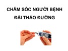 Bài giảng Chăm sóc người bệnh đái tháo đường