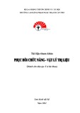 Tài liệu tham khảo Phục hồi chức năng - vật lý trị liệu (Dành cho đào tạo Y sĩ đa khoa) - CĐ Phạm Ngọc Thạch Cần Thơ