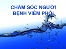 Bài giảng Chăm sóc người bệnh viêm phổi