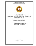 Giáo trình Điều dưỡng chuyên khoa răng hàm mặt (Đối tượng: Cao đẳng Điều dưỡng) - CĐ Y tế Hà Nội